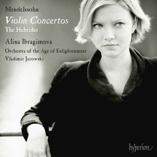 Ibragimova, Jurowski: Mendelssohn - Violin Concertos, The Hebrides (24/96 FLAC)