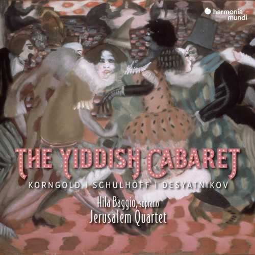 Hila Baggio, Jerusalem Quartet: The Yiddish Cabaret (24/96 FLAC)