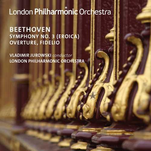 Jurowski: Beethoven - Symphony no.3 Eroica, Fidelio Overture (24/48 FLAC)