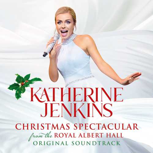 Katherine Jenkins - Christmas Spectacular. Live From The Royal Albert Hall (24/48 FLAC)