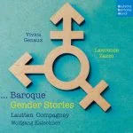 Vivica Genaux, Lawrence Zazzo: ...Baroque. Gender Stories (24/96 FLAC)