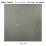 Momo Kodama: Claude Debussy, Toshio Hosokawa – Point And Line (24/96 FLAC)