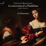 La Venexiana: Bononcini - La conversione di Maddalena (24/96 FLAC)