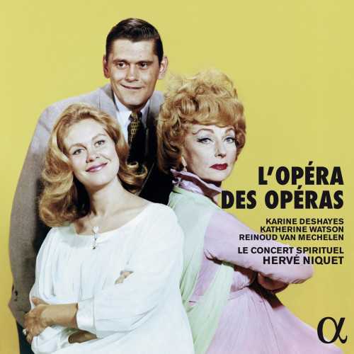 Le Concert Spirituel: L’opera des Operas (24/88 FLAC)