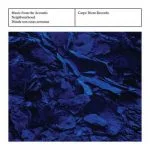 Music from the Acoustic Neighbourhood. Dónde son estas serranas (24/96 FLAC)