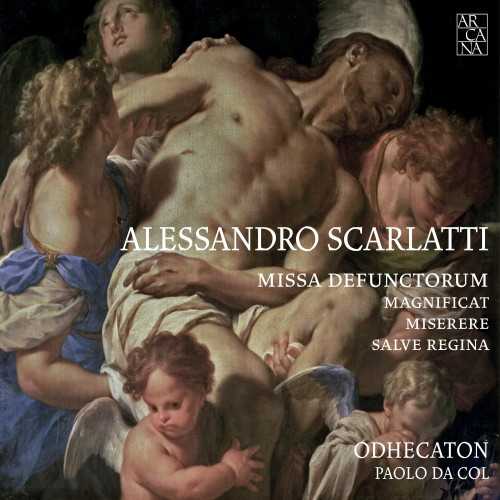 Odhecaton: Scarlatti - Missa defunctorum, Magnificat, Miserere, Salve Regina (24/88 FLAC)