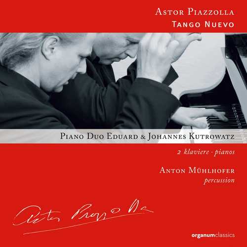 Piano Duo Eduard & Johannes Kutrowatz: Astor Piazzolla - Tango Nuevo (24/88 FLAC)
