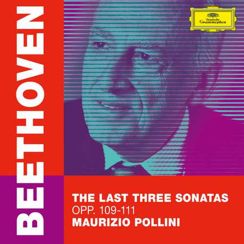 Maurizio Pollini: Beethoven - The Last Three Sonatas op.109-111 (24/96 FLAC)
