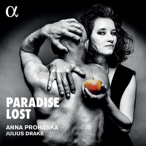 Anna Prohaska, Julius Drake - Paradise Lost (24/48 FLAC)