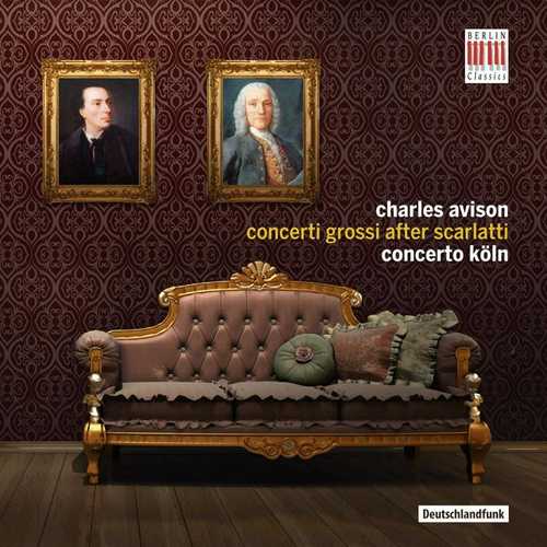 Charles Avison - Concerti Grossi after Scarlatti (24/88 FLAC)
