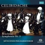 Celibidache: Bruckner - Symphony no.5 (SACD)