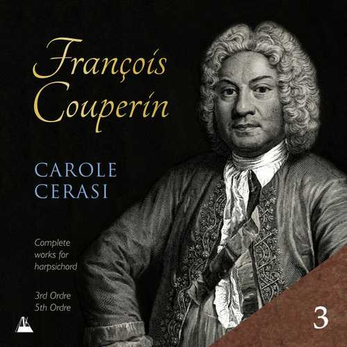 Carole Cerasi: Couperin - Complete Works for Harpsichord vol.3 (24/96 FLAC)