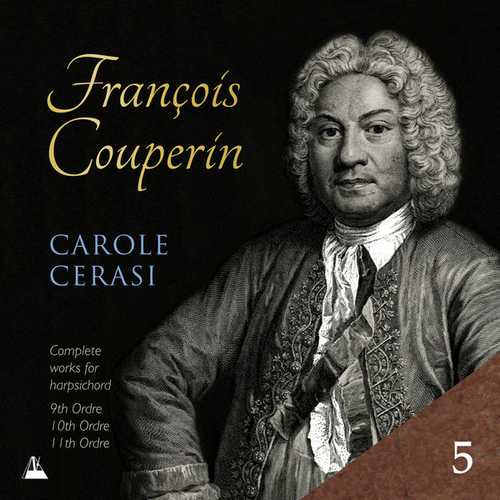Carole Cerasi: Couperin - Complete Works for Harpsichord vol.5 (24/96 FLAC)