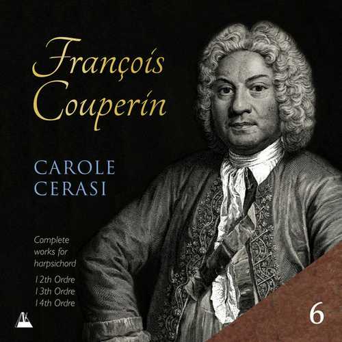 Carole Cerasi: Couperin - Complete Works for Harpsichord vol.6 (24/96 FLAC)