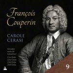 Carole Cerasi: Couperin - Complete Works for Harpsichord vol.9 (24/96 FLAC)