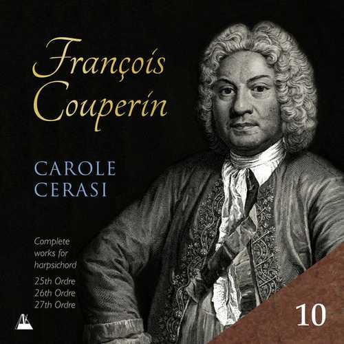 Carole Cerasi: Couperin - Complete Works for Harpsichord vol.10 (24/96 FLAC)