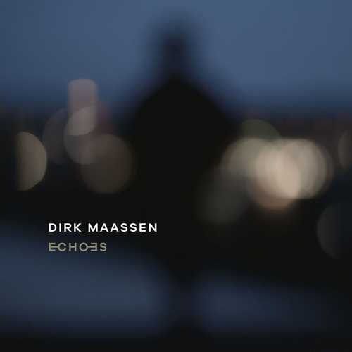 Dirk Maassen - Echoes (24/48 FLAC)