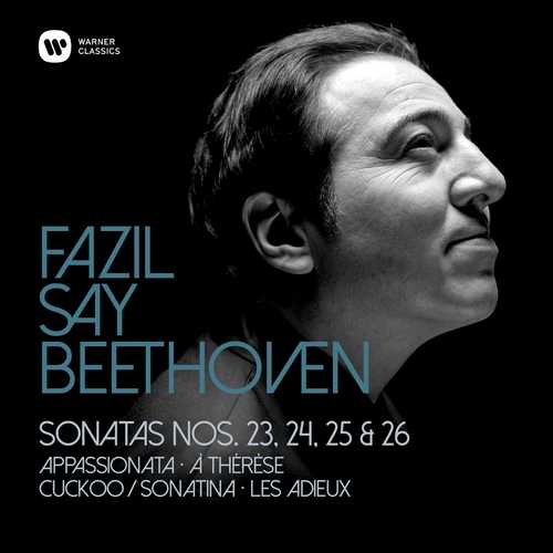 Fazil Say: Beethoven - Piano Sonatas no.23, 24, 25 & 26 (24/96 FLAC)