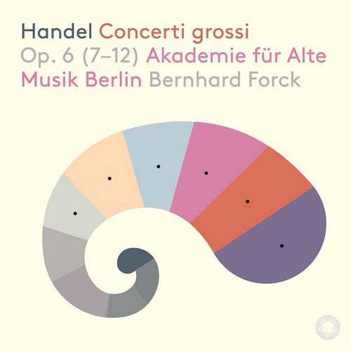 Forck: Handel- Concerti grossi op.6 no.7-12 (24/96 FLAC)