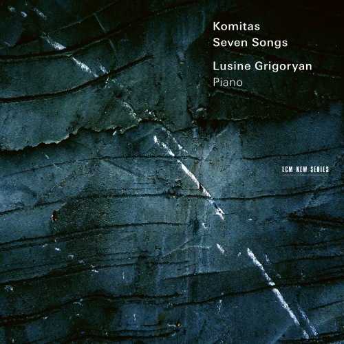 Grigoryan: Komitas - Seven Songs (24/96 FLAC)