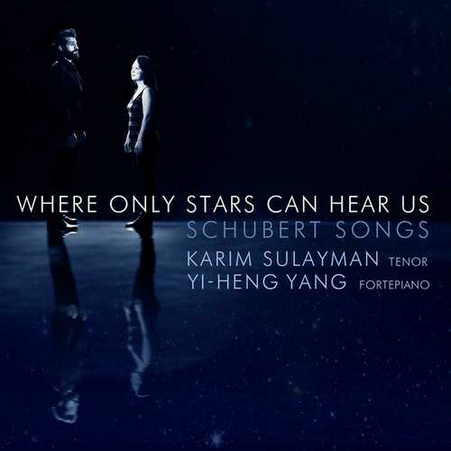 Sulayman, Yang: Where Only Stars Can Hear Us. Schubert Songs (24/96 FLAC)