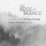 Susan Narucki: The Edge of Silence - Works for Voice by György Kurtág (24/96 FLAC)