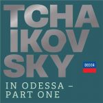 Tchaikovsky in Odessa - Part One (24/96 FLAC)
