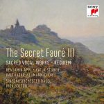 The Secret Fauré 3: Sacred Vocal Works (24/96 FLAC)