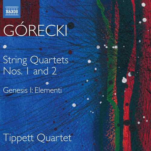 Tippett Quartet: Gorecki - String Quartets no.1 and 2 (24/96 FLAC)