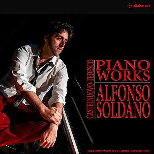 Alfonso Soldano: Castelnuovo-Tedesco - Piano Works (24/48 FLAC)