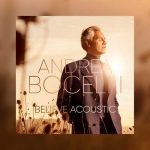 Andrea Bocelli - Believe. Acoustic (24/96 FLAC)