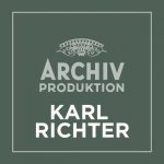 Archiv Produktion - Karl Richter (FLAC)