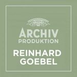 Archiv Produktion - Reinhard Goebel (FLAC)