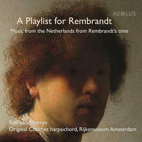 Bob Van Asperen: A Playlist for Rembrandt (24/96 FLAC)