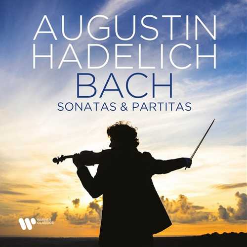 Augustin Hadelich: Bach - Sonatas & Partitas (24/192 FLAC)