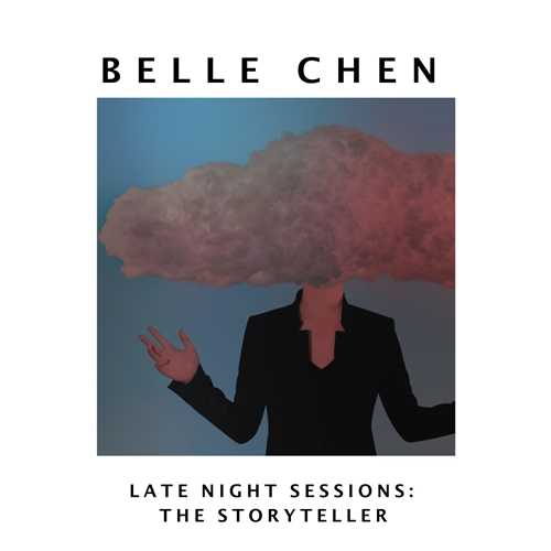Belle Chen - Late Night Sessions: The Storyteller (24/96 FLAC)