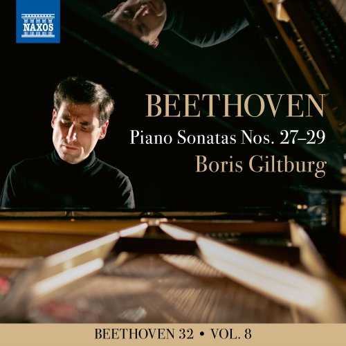 Boris Giltburg - Beethoven 32 Vol.8. Piano Sonatas Nos. 27-29 (24/96 FLAC)