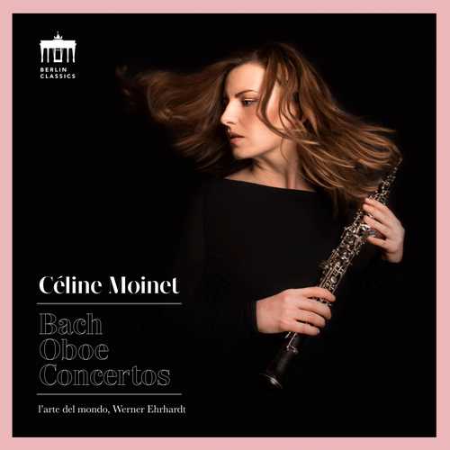 Céline Moinet: Bach - Oboe Concertos (24/96 FLAC)