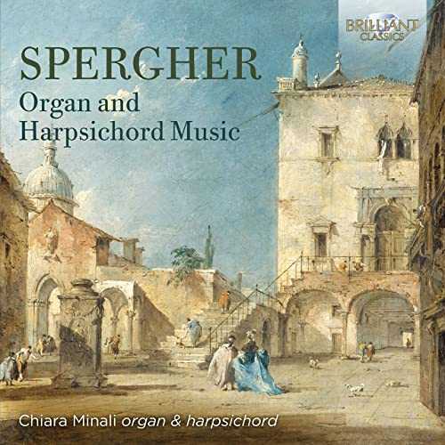 Chiara Minali: Spergher- Organ and Harpsichord Music (24/96 FLAC)