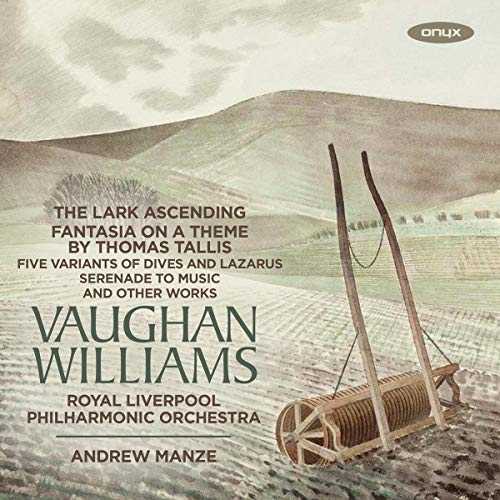 Ehnes, Manze: Vaughan Williams - The Lark Ascending, Fantasia on a Theme By Thomas Tallis (24/96 FLAC)