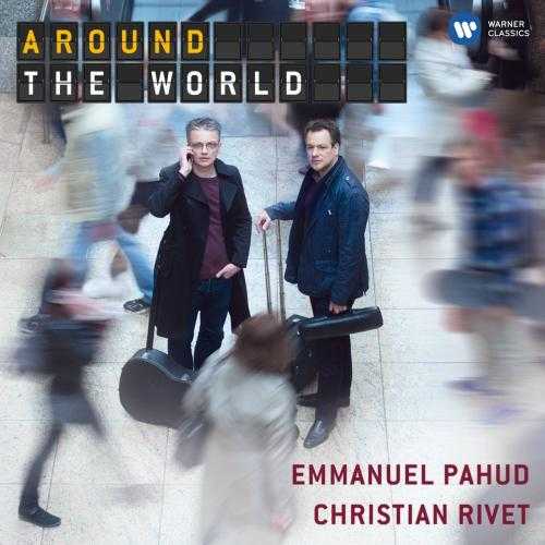 Emmanuel Pahud, Christian Rivet - Around the World (24/48 FLAC)