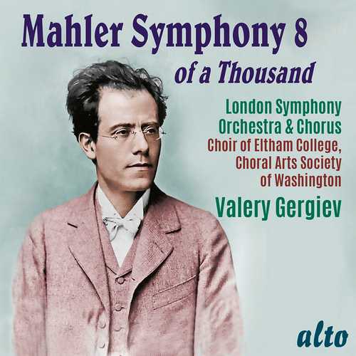 Gergiev: Mahler - Symphony no.8 of a Thousand (24/96 FLAC)