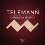 Goltz: Telemann - Frankfurt Sonatas (24/96 FLAC)