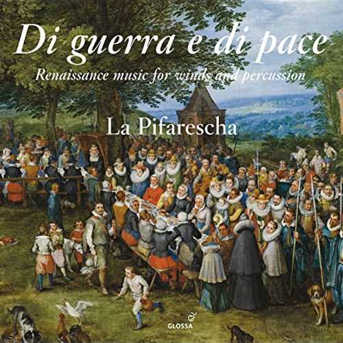 La Pifarescha: Di Guerra e di Pace. Renaissance Music for Winds and Percussion (24/44 FLAC)
