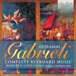 Roberto Loreggian: Gabrieli - Complete Keyboard Music (24/88 FLAC)