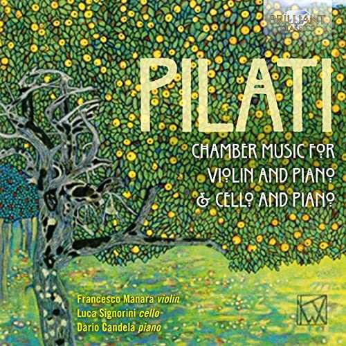 Manara, Signorini, Candela: Pilati - Chamber Music for Violin and Piano & Cello and Piano (24/88 FLAC)