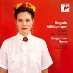 Regula Muhlemann: Lieder der Heimat. Songs from Home (24/96 FLAC)
