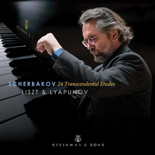Scherbakov: Liszt & Lyapunov - 24 Transcendental Etudes (24/192 FLAC)