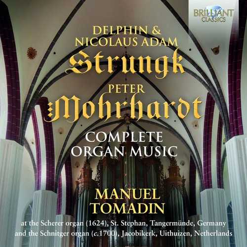 Tomadin: Strungk, Morhardt - Complete Organ Music (24/96 FLAC)