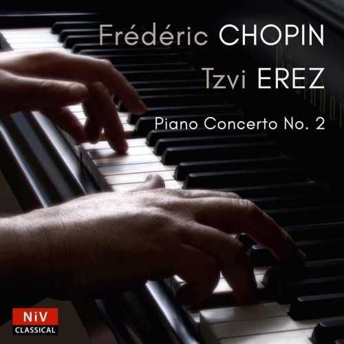 Tzvi Erez: Chopin - Piano Concerto no.2 (FLAC)